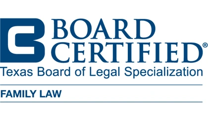Board Certified in Family Law, Texas Board of Legal Specialization